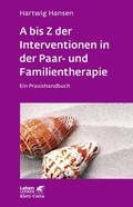 Cover: A bis Z der Interventionen in der Paar- und Familientherapie (Leben Lernen, Bd. 196) - Klett-Cotta