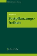 Cover: Fortpflanzungsfreiheit - Jan Sramek Verlag KG