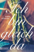 Cover: Ich bin gleich da - DuMont Buchverlag