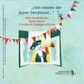 Cover: "Hier kommt der Kater Ferdinand..." - Frankfurter B&uuml;rgerstiftung