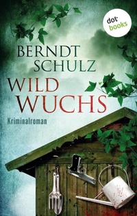 Enlarge image Cover: Wildwuchs - dotbooks