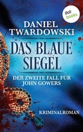 Cover: Das blaue Siegel: Der zweite Fall f&uuml;r John Gowers - dotbooks
