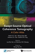 Cover: Swept-source Optical Coherence Tomography: A Color Atlas - World Scientific Publishing Co Pte Ltd