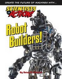 Enlarge image Cover: Robot Builders - Mason Crest Publishers
