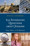 Cover: 850 Intriguing Questions about Judaism - Rowman & Littlefield Publishers