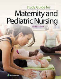 Abbildung von: Study Guide for Maternity and Pediatric Nursing - Lippincott Williams and Wilkins