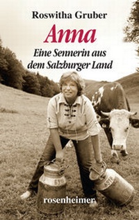 Abbildung von: Anna - Eine Sennerin aus dem Salzburger Land - Rosenheimer Verlagshaus