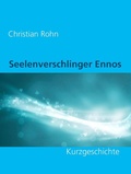 Cover: Seelenverschlinger Ennos - Books on Demand