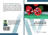 Abbildung von: Der Zufall in der Quantenmechanik - AV Akademikerverlag