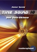 Cover: Time Squad 10: Der Zeit-Sklave - BILDNER Verlag