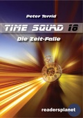 Cover: Time Squad 18:  Die Zeit-Falle - BILDNER Verlag