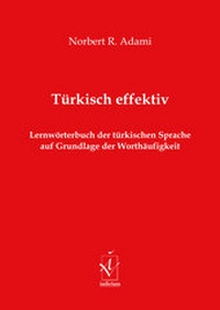 Abbildung von: Türkisch effektiv - Iudicium Verlag GmbH