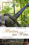 Cover: M&auml;rchen aus Wales - K&ouml;nigsfurt-Urania Verlag