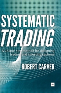 Enlarge image Cover: Systematic Trading - Harriman House Publishing