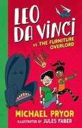 Cover: Leo Da Vinci vs The Furniture Overlord - Random House Australia Children's Books