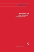 Cover: Politics and the Press in Thailand - Routledge
