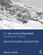 Cover: The Ten Most Influential Buildings in History - Routledge