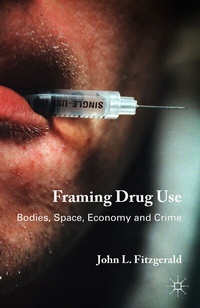 Enlarge image Cover: Framing Drug Use - Palgrave Macmillan