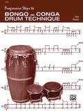 Cover: Progressive Steps to Bongo and Conga Drum Technique - Alfred Publishing Company Inc