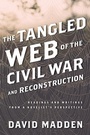 Cover: The Tangled Web of the Civil War and Reconstruction - Rowman & Littlefield