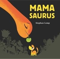 Enlarge image Cover: Mamasaurus - Chronicle Books