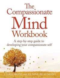 Enlarge image Cover: The Compassionate Mind Workbook - Robinson