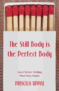 Cover: The Still Body Is the Perfect Body - Dundurn Press