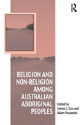 Cover: Religion and Non-Religion among Australian Aboriginal Peoples - Routledge