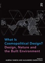 Cover: What Is Cosmopolitical Design? Design, Nature and the Built Environment - Routledge