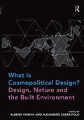 Cover: What Is Cosmopolitical Design? Design, Nature and the Built Environment - Routledge