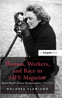 Abbildung von: Women, Workers, and Race in LIFE Magazine - Routledge