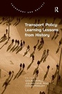 Cover: Transport Policy: Learning Lessons from History - Routledge