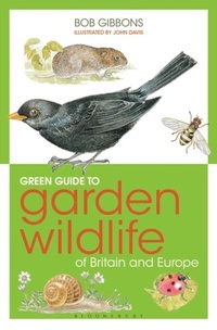Abbildung von: Green Guide to Garden Wildlife Of Britain And Europe - Bloomsbury Natural History
