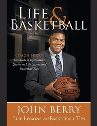 Enlarge image Cover: Life and Basketball: Life Lessons and Basketball Tips - Lulu Publishing Services