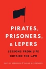 Cover: Pirates, Prisoners, and Lepers - Potomac Books Inc