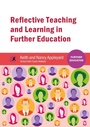 Cover: Reflective Teaching and Learning in Further Education - Critical Publishing Ltd