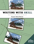 Cover: Writing With Skill, Level 2: Instructor Text - The Well-Trained Mind Press