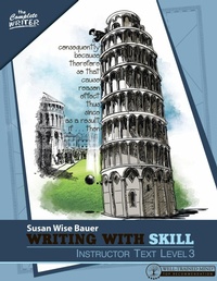 Enlarge image Cover: Writing With Skill, Level 3: Instructor Text - The Well-Trained Mind Press