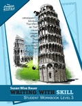 Cover: Writing With Skill, Level 3: Student Workbook - The Well-Trained Mind Press