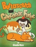 Cover: Butterscotch and Chocolate Fudge - Little Creek Books