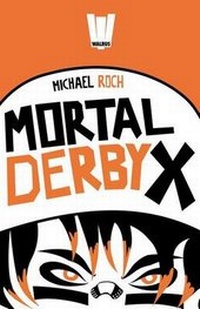 Enlarge image Cover: Mortal Derby X - Walrus
