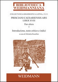 Abbildung von: Prisciani Caesariensis Ars, Liber XVIII, Pars altera, 1 - Weidmannsche Hildesheim