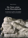 Cover: Die Testa velata in der Barockplastik - Hirmer