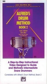 Abbildung von: Alfred's Drum Method, Bk 2: A Step-By-Step Instructional Video Designed to Guide and Motivate Intermediate Snare Drummers, Video - Alfred Publishing Company Inc
