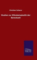 Cover: Studien zur Elfenbeinplastik der Barockzeit - Salzwasser-Verlag GmbH