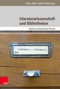 Cover: Literaturwissenschaft und Bibliotheken - Brill Deutschland