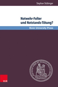Abbildung von: Notwehr-Folter und Notstands-Tötung? - Brill Deutschland