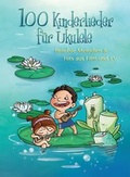 Cover: 100 Kinderlieder f&uuml;r Ukulele - Bosworth Edition - Hal Leonard Europe GmbH