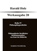 Cover: Bd 20 Philosophische Streiflichter: Idealismusstudien, von Kant bis H&ouml;lderlin - Bochumer Universit&auml;tsverlag Westdeutscher Universit&auml;tsverlag