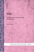 Cover: Fiqh - Einf&uuml;hrung in die Normenlehre - Kalam Verlag